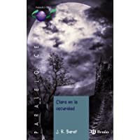 Clara en la oscuridad (Castellano - JUVENIL - PARALELO CERO)